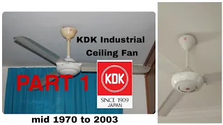 KDK Industrial Ceiling Fan Chronology of Models (mid 1970s to 2003) - PART 1 of 2