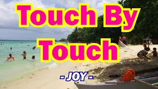 Touch by touch - by JOY (Karaoke Version)
