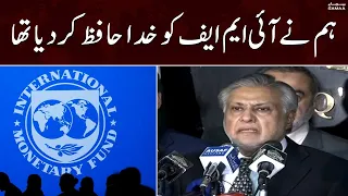Humnay IMF ko khuda hafiz krdiya tha - Finance Minister Ishaq Dar -SAMAA TV