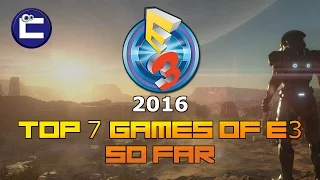 My Top 7 E3 Games so far 2016