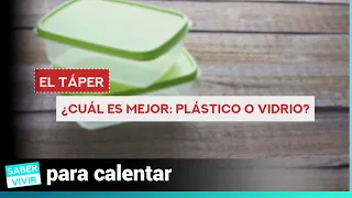 ¿Se puede calentar un táper de plástico en el microondas? | Saber Vivir | La2