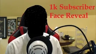 Face Reveal - 1000 Subscriber Special Pt. 1