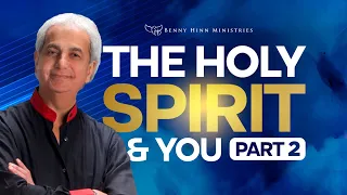 The Holy Spirit & You! Part 2