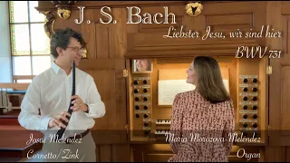 J. S. Bach, "Liebster Jesu, wir sind hier" BWV 731