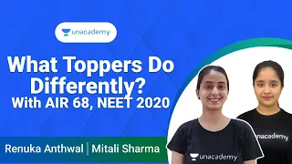 What Toppers Do Differently? With Mitali Sharma AIR 68 NEET 2020 | Renuka Anthwal |Unacademy Sapiens