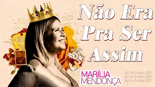 Não Era Pra Ser Assim - Marília Mendonça - Decretos Reais Álbum Completo