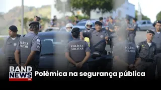 Polícia Militar tem poder ampliado em São Paulo | BandNews TV