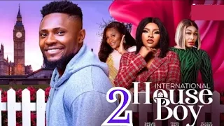 INTERNATIONAL HOUSEBOY 2 (Trending Nollywood Movie) Sarian Martin, Pearl Wats, Maurice Sam #2024