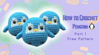 Baby Penguin Crochet Doll (1/2) | How to crochet baby penguin | Amigurumi