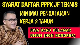 SYARAT DAFTAR PPPK JABATAN FUNGSIONAL TEKNIS WAJIB PENGALAMAN KERJA 2 TAHUN