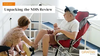 Unpacking the NDIS Review - Podcast