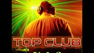 Top Club 2013 Vol. 3 - Mix By TETA