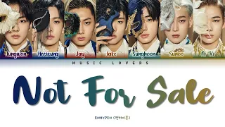 ENHYPEN - Not For Sale Lyrics (엔하이픈 Not For Sale 가사) [Color Coded Lyrics/Han/Rom/Eng]