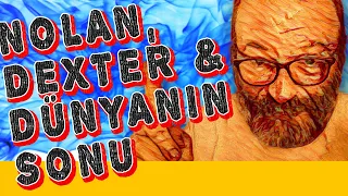 Nolan, Dexter ve Dünyanın Sonu - Böyle Buyurdu Kültür - Prof. Nevzat Kaya - B13