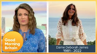 'She Was Simply An Extraordinary Woman' GMB Pay Tribute To Dame Deborah James | Good Morning Britain