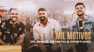 1 Hora de Musica Dilsinho  "Mil Motivos"  (Garrafas e Bocas) ft  Zé Neto & Cristiano