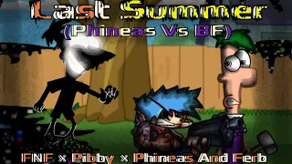 FNF × Pibby × Phineas And Ferb | song: Last Summer (Phineas Vs BF) #fnfanimation, edit