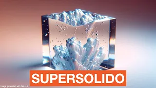 Il primo materiale SUPERSOLIDO