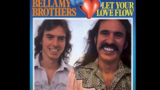 Bellamy Brothers ~ Let Your Love Flow 1976 Disco Purrfection Version