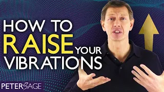 How to Raise Your Frequency & Increase Your Vibration