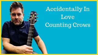 How to play "Accidentally In Love" by Counting Crows on acoustic guitar