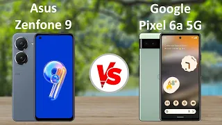 Asus Zenfone 9 vs Google Pixel 6a 5G