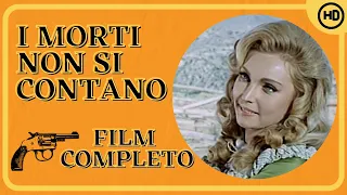 I morti non si contano | Western | HD | Film Completo in Italiano