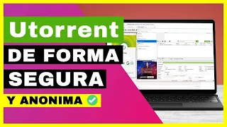UTORRENT DE FORMA SEGURA🔴 : Cómo usar Utorrent de forma segura y descargar torrent de forma anónima✅