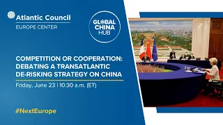 Competition or cooperation: Debating a transatlantic de-risking strategy on China