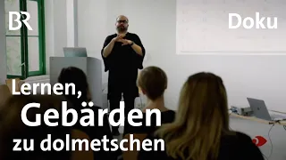 Dolmetsch-Lehrer Okan Kubus: Mit Gebärdensprache ans Ziel | Sehen statt Hören | Doku | BR