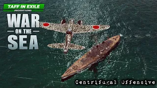 War on the Sea | IJN Centrifugal Offensive | Ep.3 - Mass Incomming Air raids