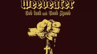 Weedeater - Gimme Back My Bullets (Lynyrd Skyrnyrd cover)