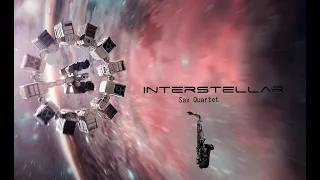 Interstellar - by Hans Zimmer - arranged for Saxophone Quartet