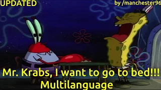 Mr. Krabs, I wanna go to bed!!! - Multilanguage (UPDATED) in 54 languages