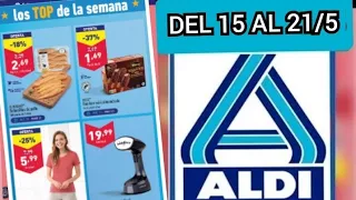 🇪🇦 ALDI ALIMENTOS + BAZAR NUEVAS OFERTAS DESDE EL MIERCOLES 15 AL MARTES 21 DE MAYO