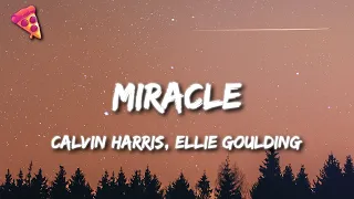 Calvin Harris, Ellie Goulding - Miracle