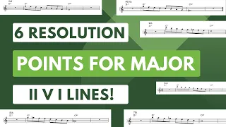 6 Resolution Points For Major ii V I Lines!