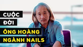 💥 Cuộc đời Charlie Tôn Quý - Ông Hoàng Ngành Nails Tại Mỹ 💥