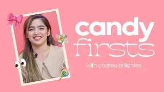 Andrea Brillantes on Her First Celeb Crush, First Style Icon, and First Splurge | CANDY FIRSTS