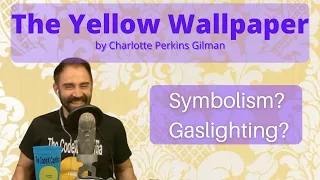 The Yellow Wallpaper by Charlotte Perkins Gilman - Short Story Summary, Analysis, Review