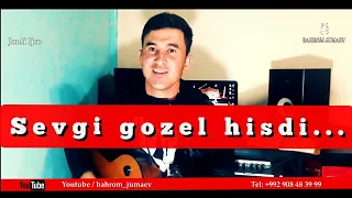 Sevgi gozel hisdi sevgi basqadi севги гузал хисди