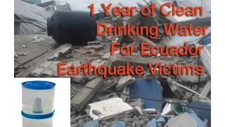 Ecuador Earthquake - Donate Safe Drinking Water to Victims