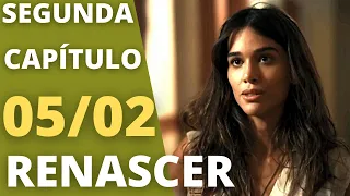 RENASCER CAPÍTULO DE HOJE SEGUNDA 05/02/2024  Resumo da Novela Renascer