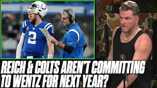 Frank Reich & Colts Not Committing To Carson Wentz For A 2nd Year?! | Pat McAfee Reacts