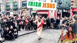 Jesus dances the streets of Dublin - ft. Irish Jesus