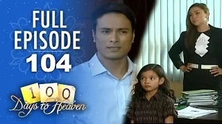 Full  Episode 104 | 100 Days To Heaven