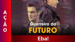 Guerreiro do Futuro - Filme Dublado Completo