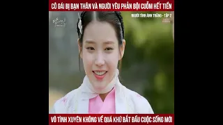 Review Phim : Người Tình Ánh Trăng tập 2