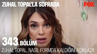 Zuhal Topal nasıl formda kaldığını açıkladı! Zuhal Topal’la Sofrada 343. Bölüm