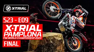 S23 - E09 | 2023 X-TRIAL PAMPLONA 🇪🇸 | FINAL